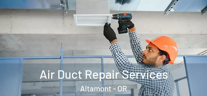  Air Duct Repair Services Altamont - OR