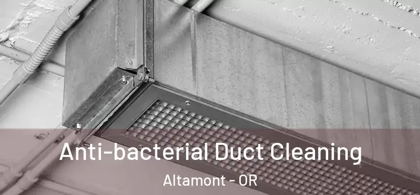  Anti-bacterial Duct Cleaning Altamont - OR