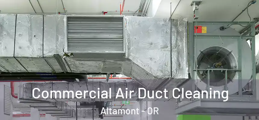  Commercial Air Duct Cleaning Altamont - OR