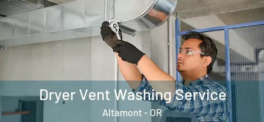  Dryer Vent Washing Service Altamont - OR