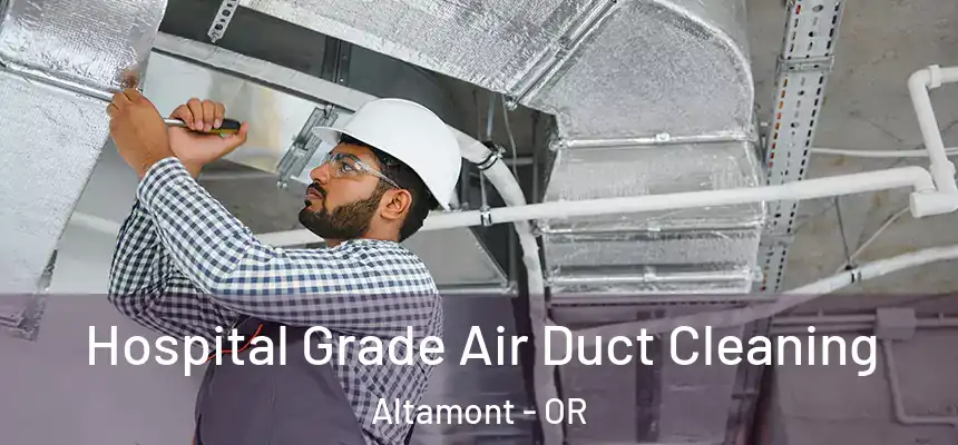  Hospital Grade Air Duct Cleaning Altamont - OR