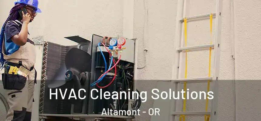 HVAC Cleaning Solutions Altamont - OR